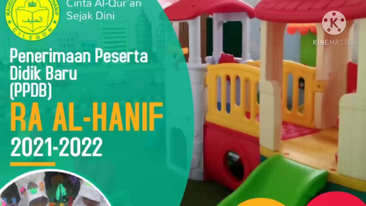 Penerimaan Peserta Didik Baru - PPDB RA Al Hanif Tahun Pelajaran 2021-2022