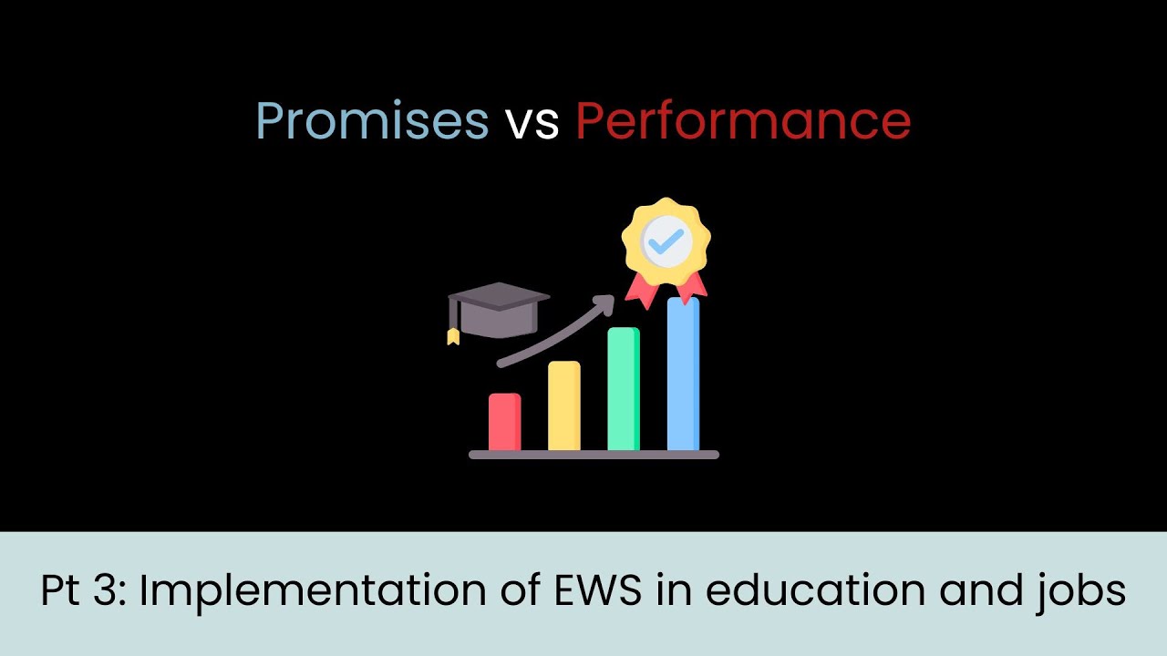 Promises vs Performance: Pt 3: Implementing EWS reservation in education and jobs
