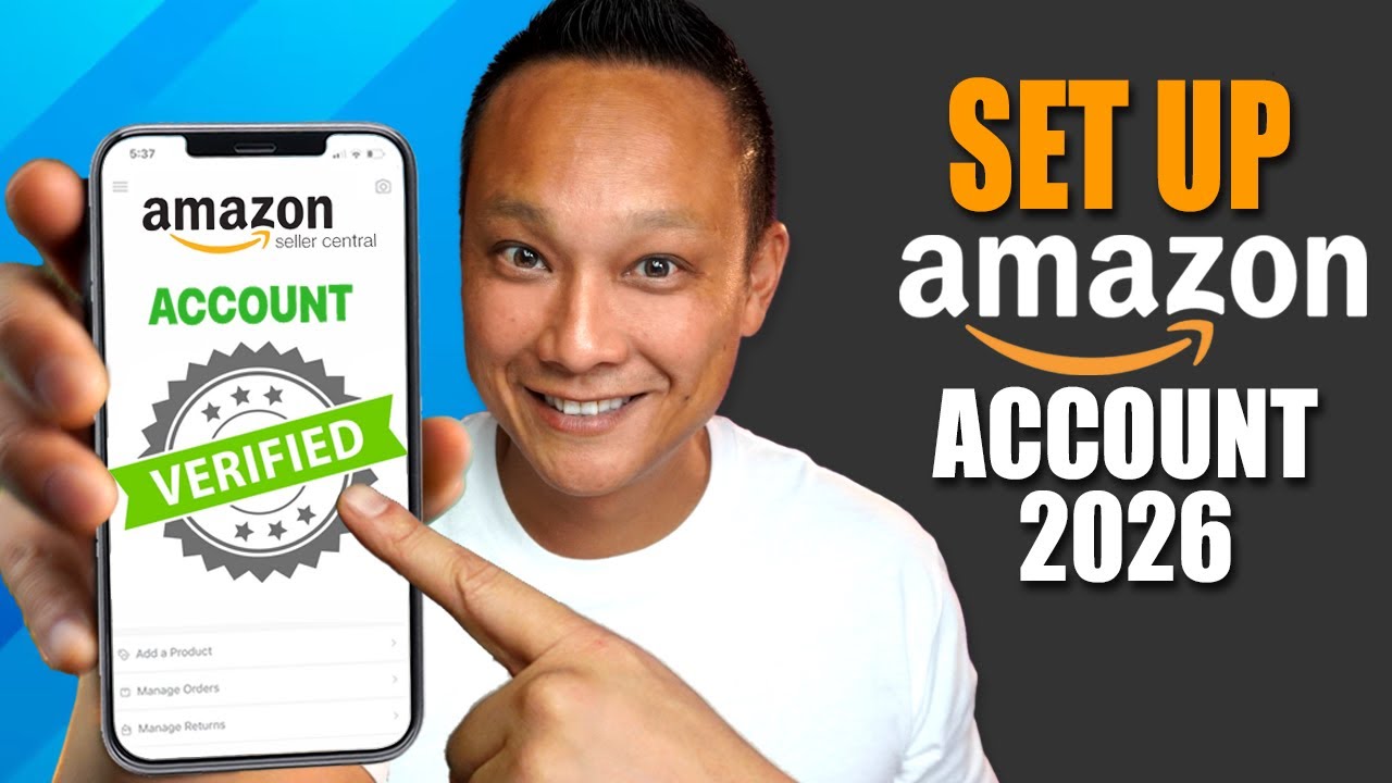 How to Set Up Your Amazon Seller Account Approved in 48hr (Easy 2026 Method)