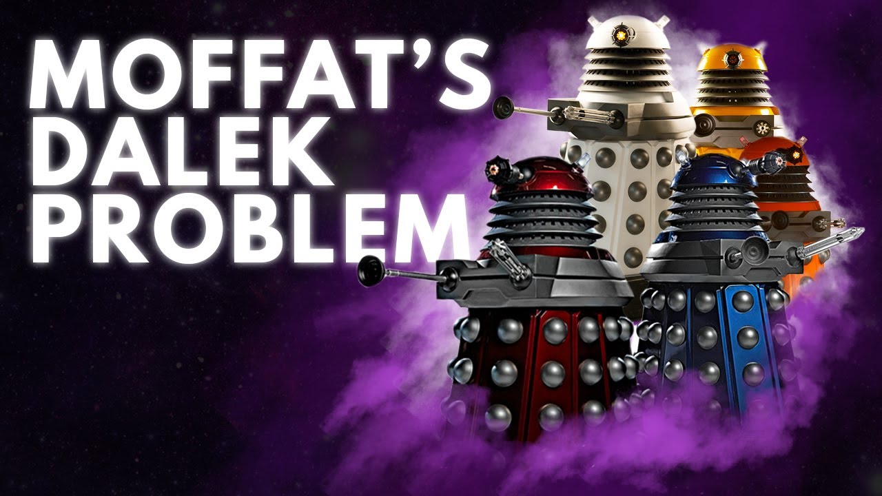 Doctor Who: Moffat's Dalek Problem | Video Essay