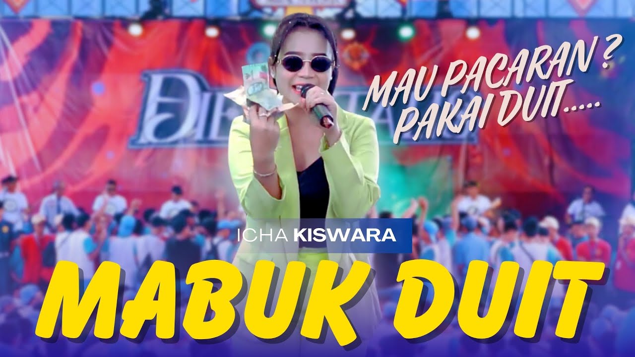 MABUK DUIT - ICHA KISWARA Feat. OM SAVANA SAKJOSE | MAU PACARAN? PAKAI DUIT!!
