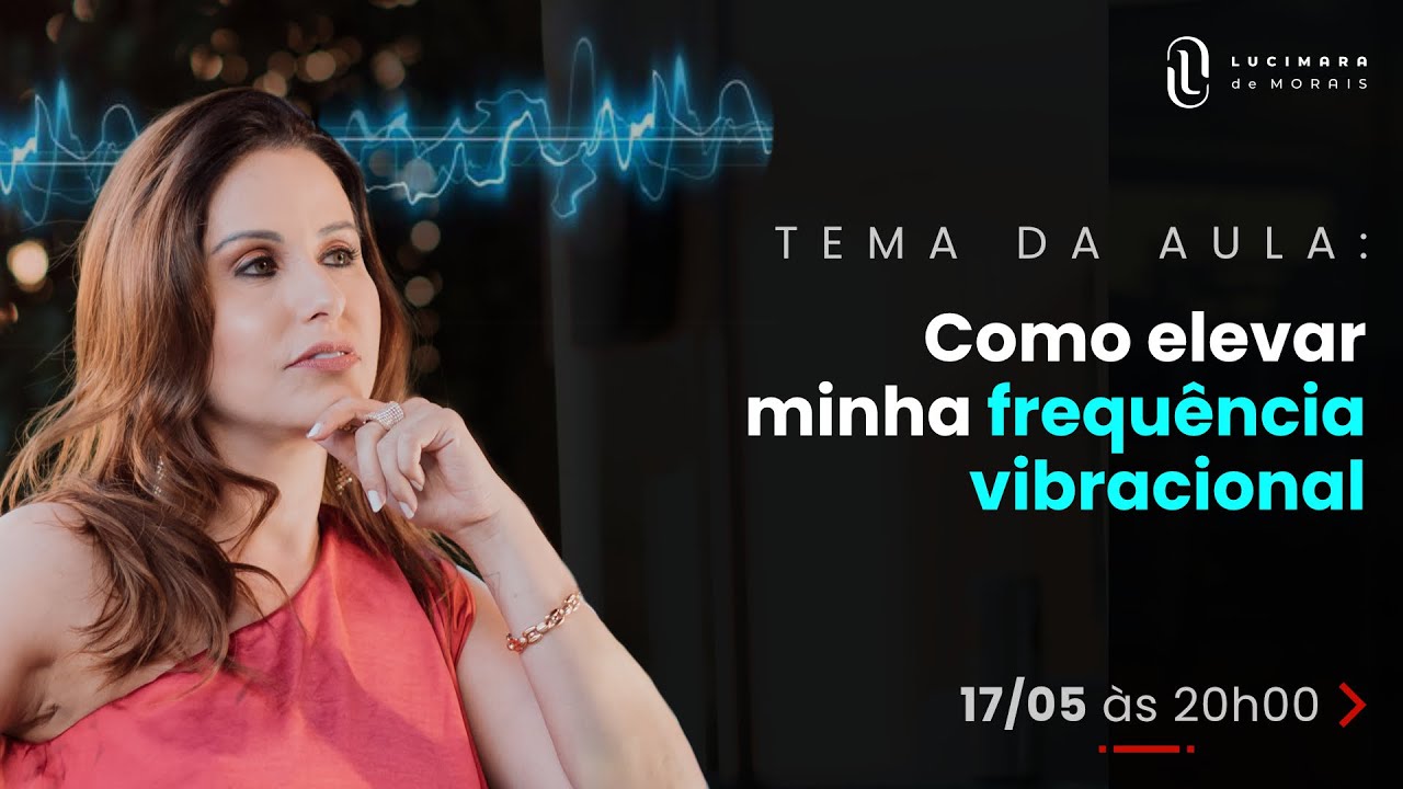 COMO ELEVAR MINHA FREQUÊNCIA VIBRACIONAL?