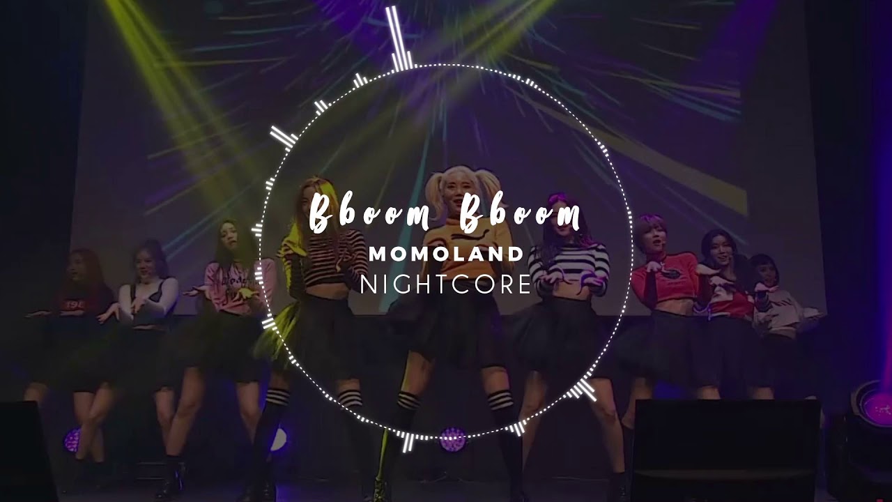 「Nightcore」Bboom Bboom ~ Momoland