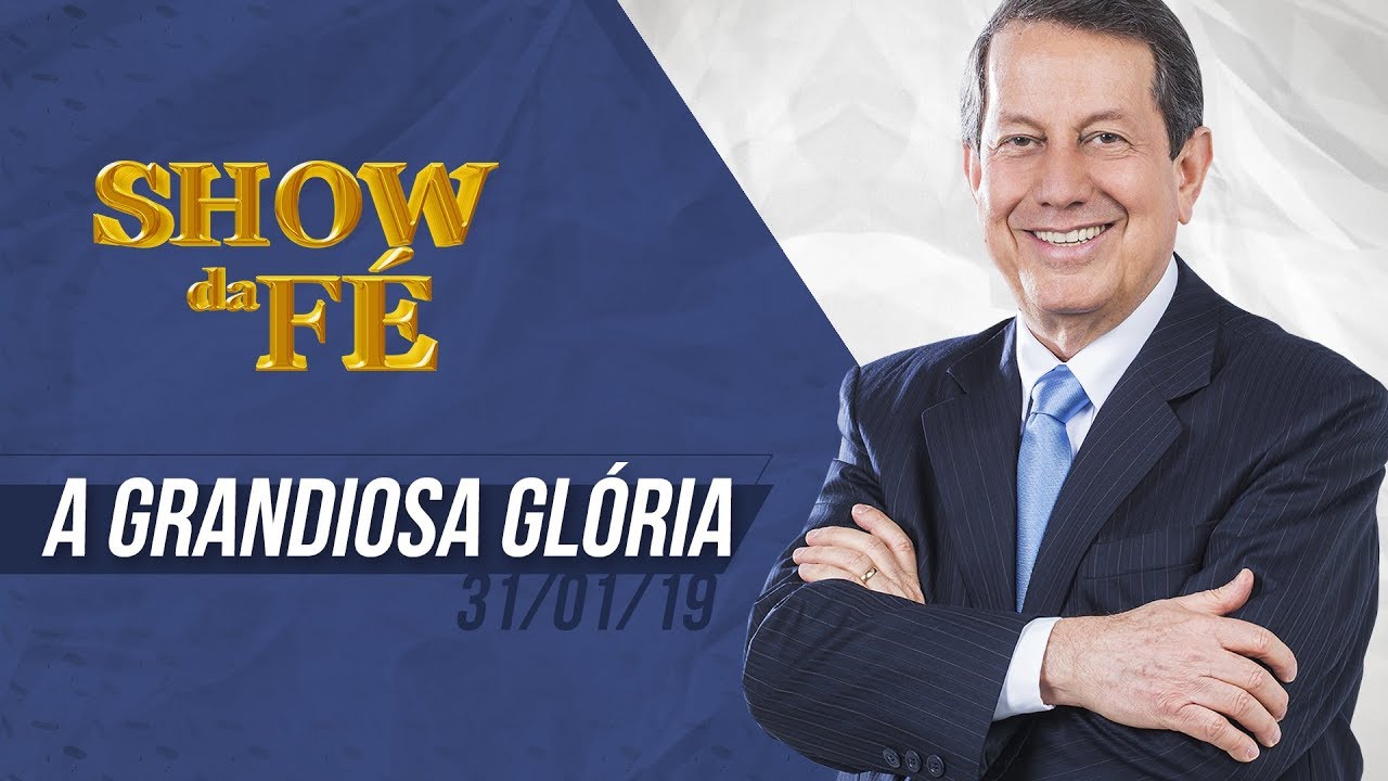 Show da Fé | A grandiosa glória de Deus | RR Soares