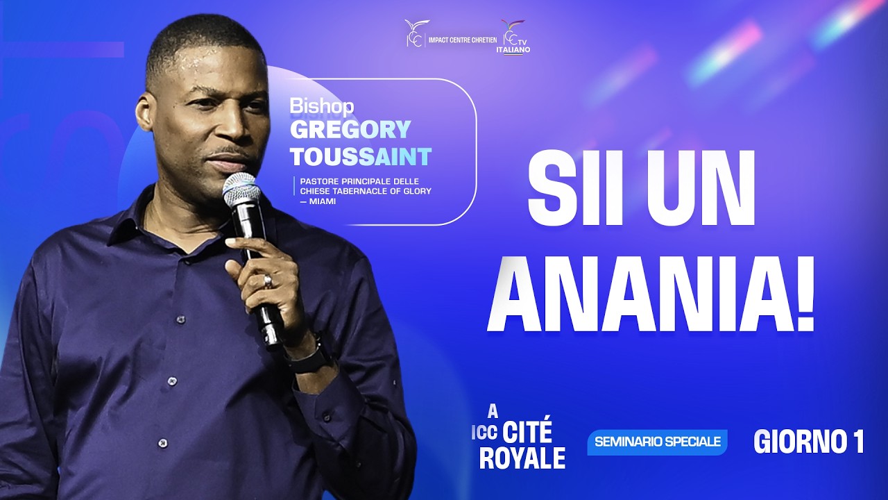 Sii un Anania!!!  | Vescovo Gregory TOUSSAINT