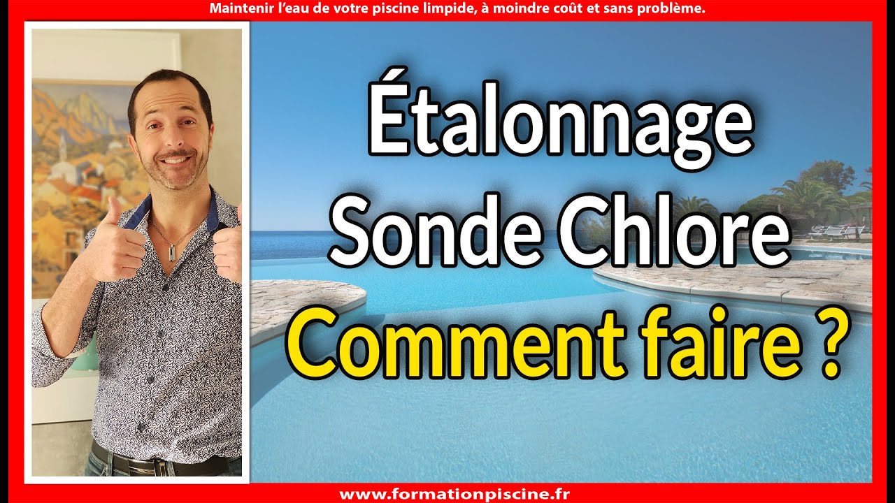 Étalonnage Sonde Chlore - Comment faire ?