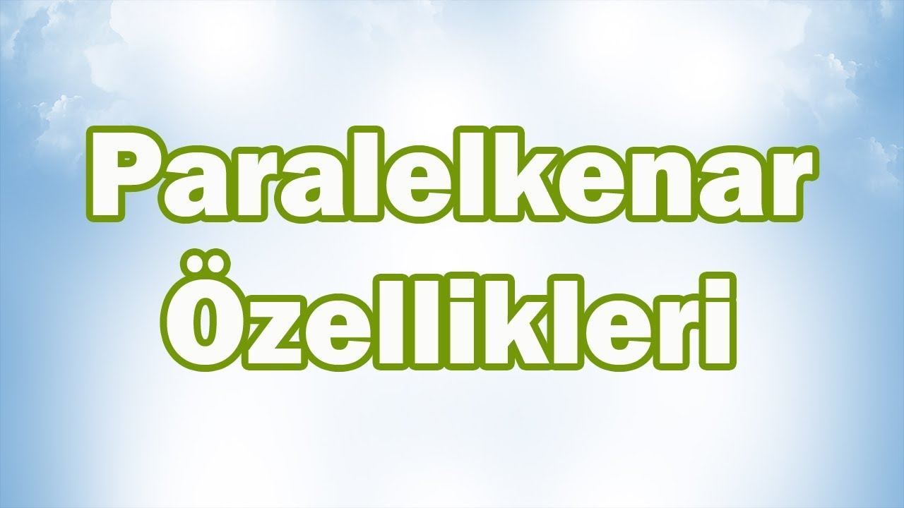 PARALELKENAR ve ÖZELLİKLERİ Konu Anlatımı | 5. Sınıf Matematik
