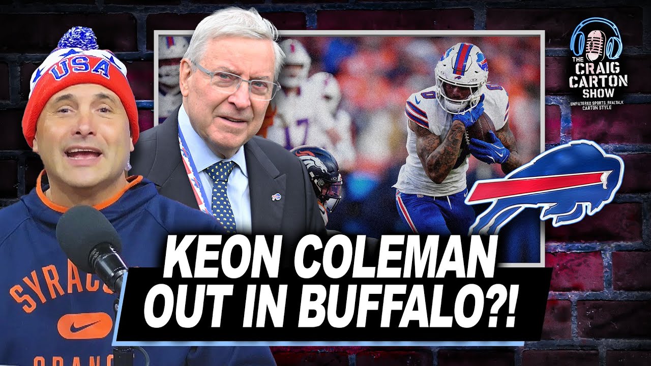 Is Keon Coleman on the Way Out? Buffalo Owner Speaks! | The Craig Carton Show