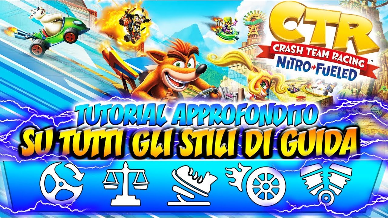 【CTR】- TUTORIAL APPROFONDITO SU TUTTI GLI STILI DI GUIDA!