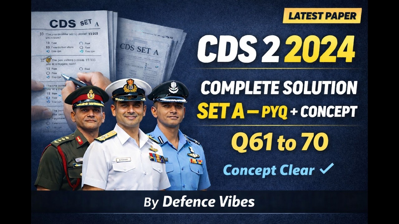 Q61 to 70 CDS 2 2024 Soln Set A PYQ + Concept@defense01vibes