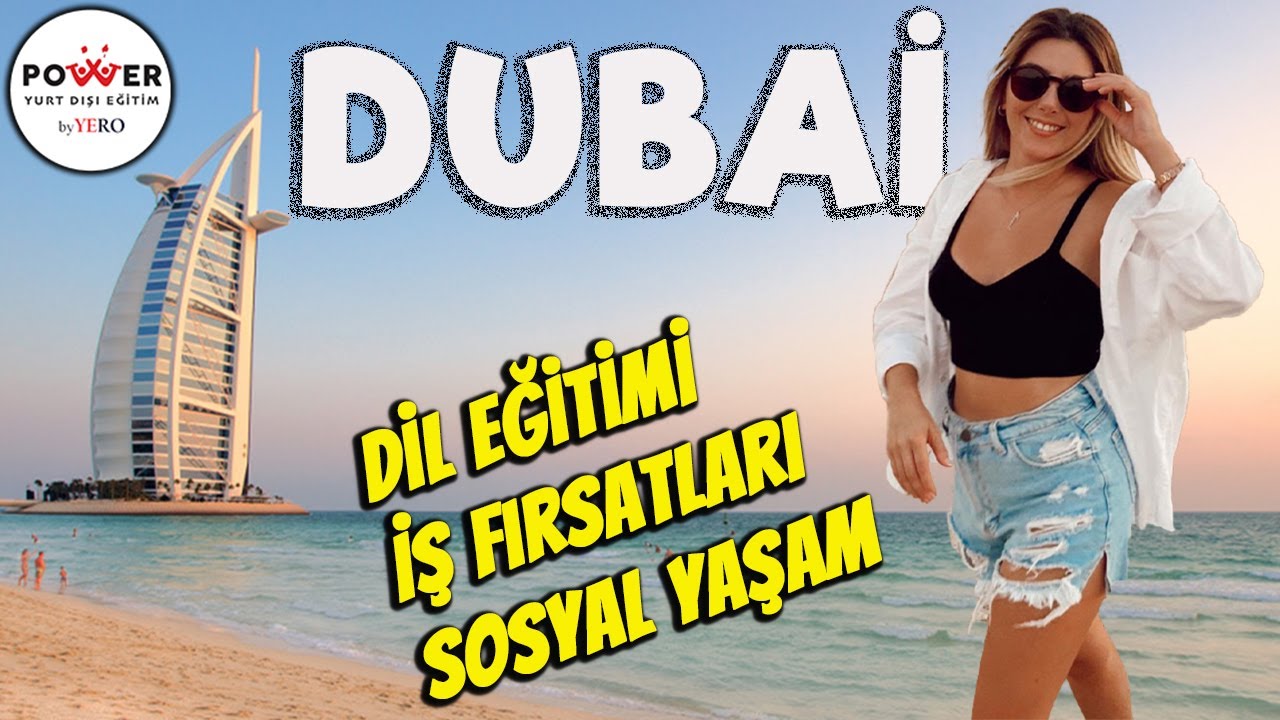 DUBAİ'DE DİL EĞİTİMİ, İŞ FIRSATLARI, SOSYAL YAŞAM! ÖĞRENCİMİZ HAZAL ANLATIYOR... #dubaiworkandstudy