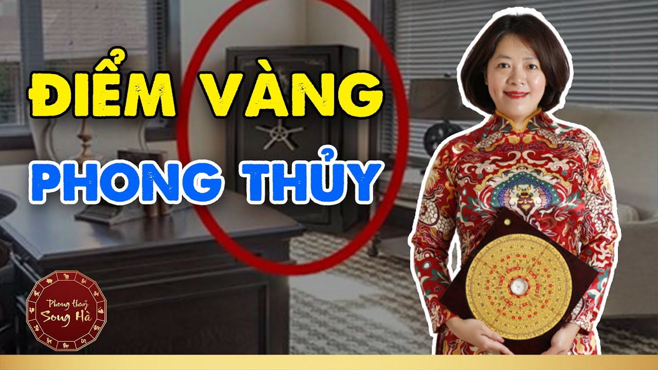 “Điểm vàng” phong thủy và cách kích h‌oạt tài lộc cho két sắt | Phong Thủy Song Hà Official