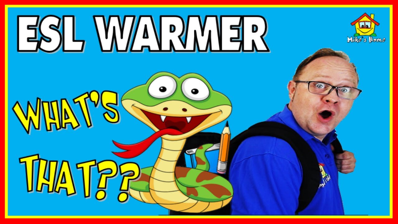 NEW ESL WARMER - WHAT'S THAT? - ESL Teaching Tips -  Mike's Home ESL