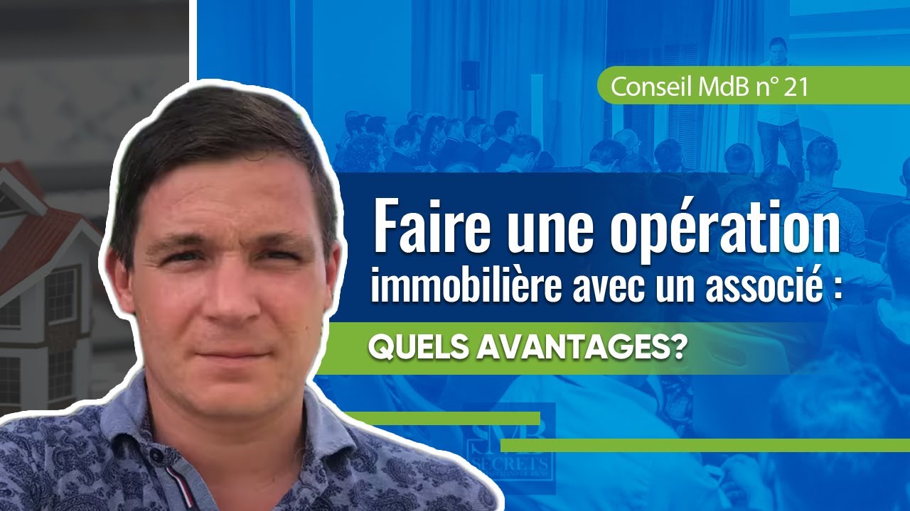 Conseil Marchand de Biens n&deg;21 : Faire une op&eacute;ration immobili&egrave;re avec un associ&eacute; : quels avantages?