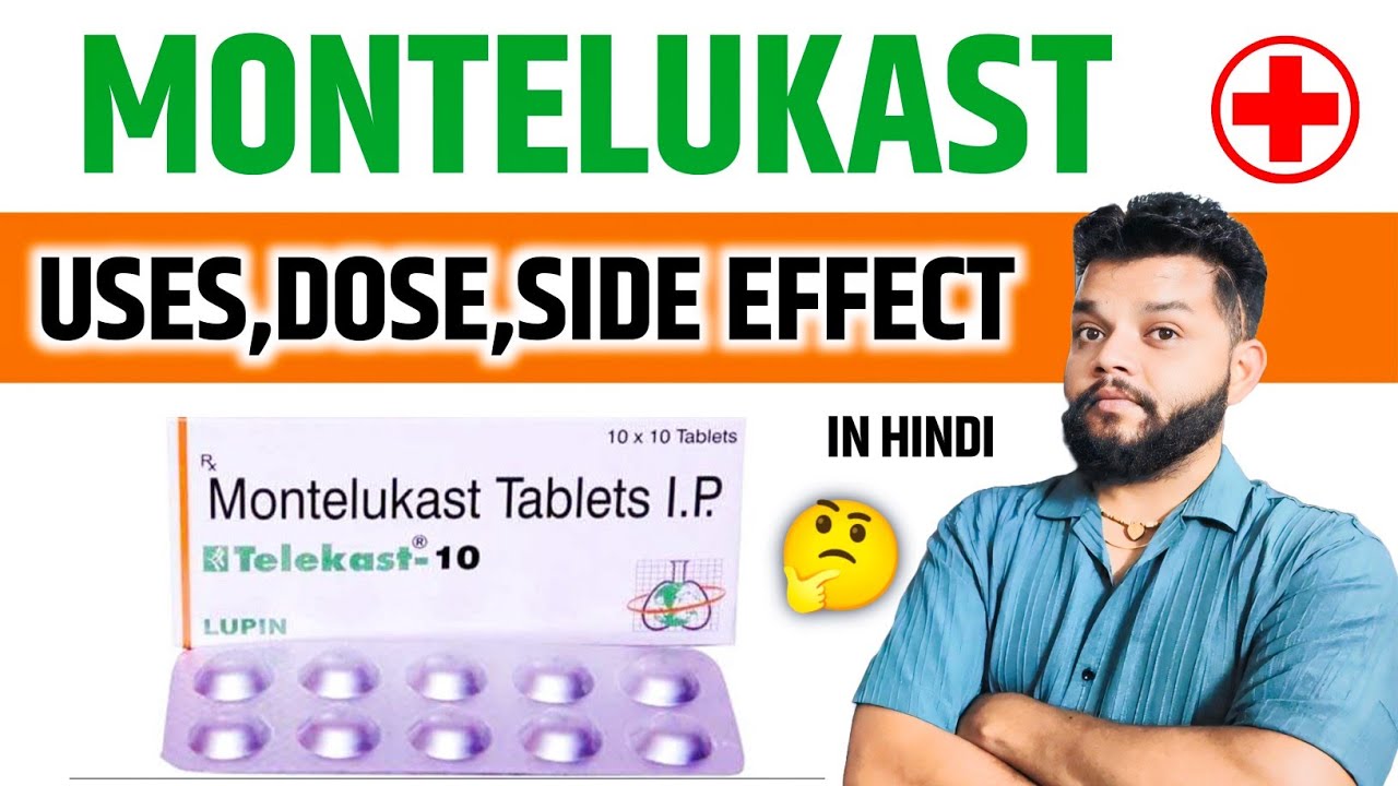 Montelukast Mode Of Action,Uses,Side Effects In Hindi