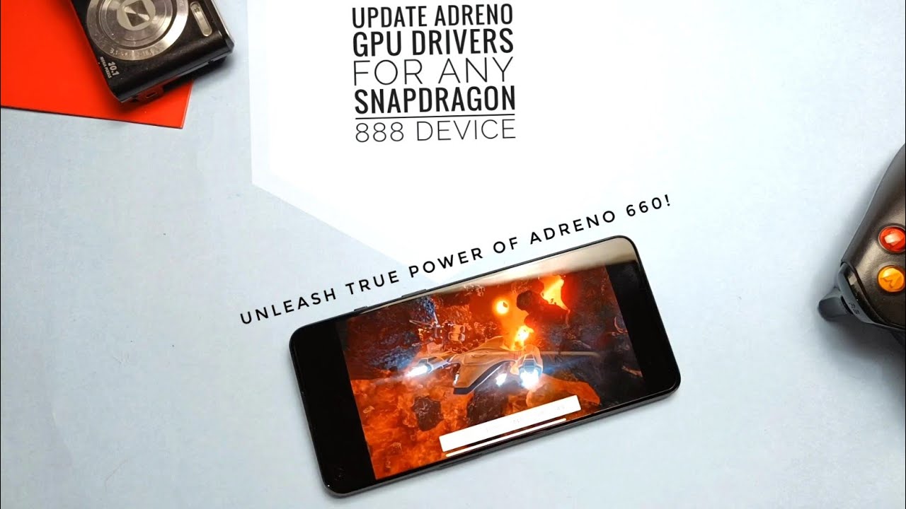 Update Adreno GPU drivers for any snapdragon 888 device: Unleash true power of adreno 660!