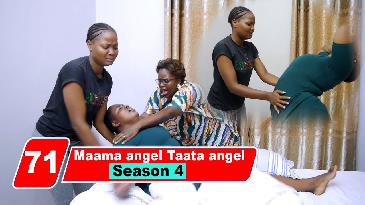 Episode 71 Season 4 Maama angel Taata angel