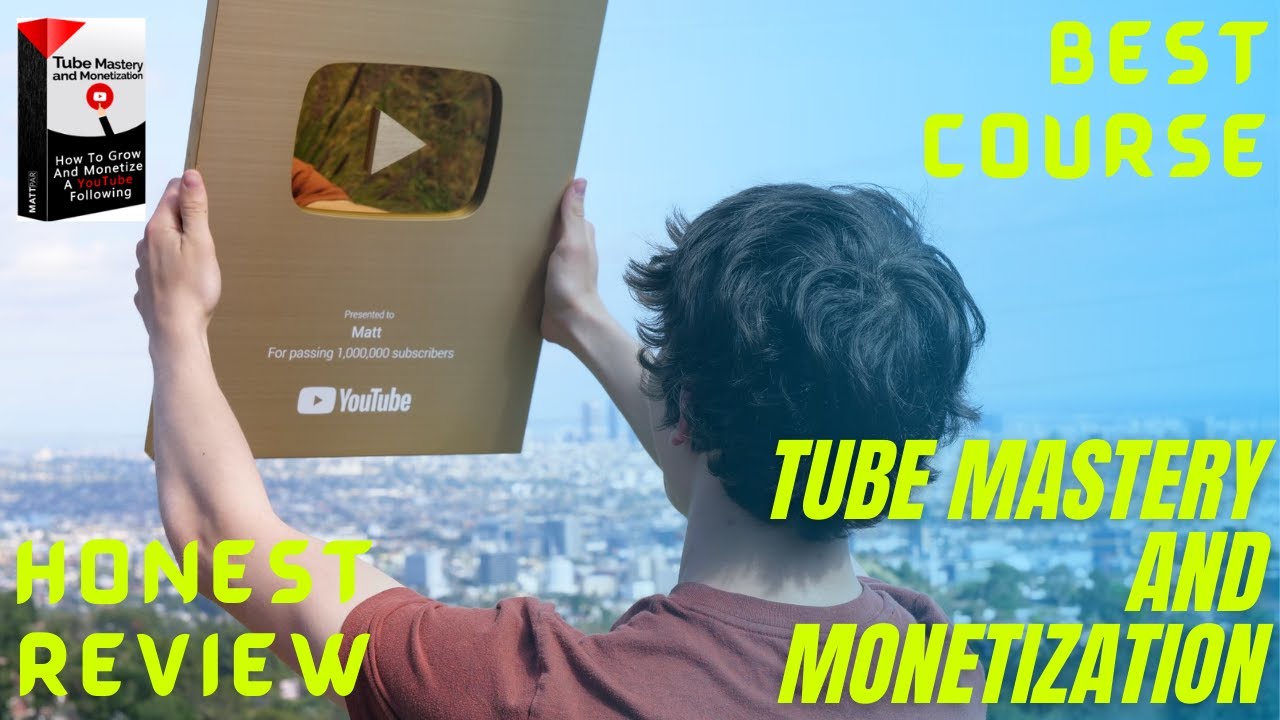 Tube Mastery and Monetization honest review