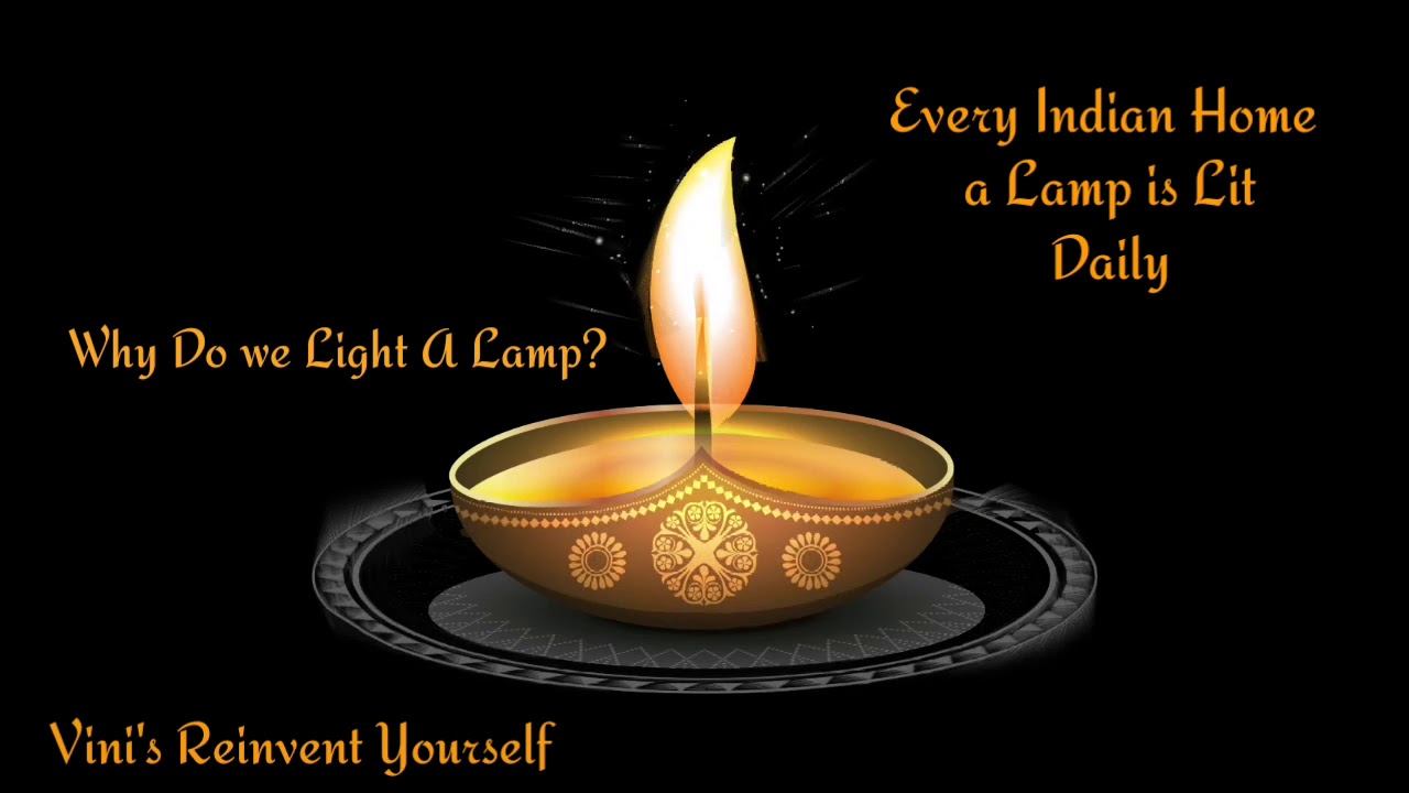 Why do we light a Lamp? Hindu Rituals and Routines.