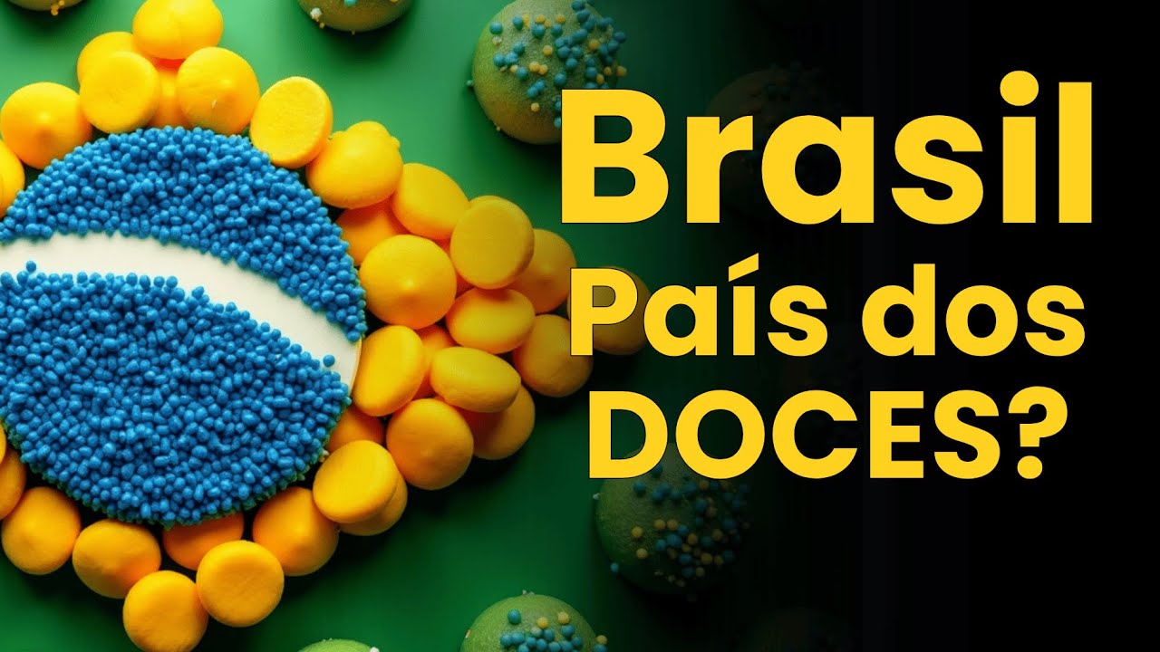 Os MELHORES doces brasileiros. Por que gostamos tanto assim deles?