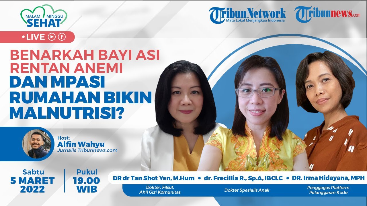 🔴MALAM MINGGU SEHAT: Benarkah Bayi ASI Rentan Anemi dan Mpasi Rumahan Bikin Mal Nutrisi