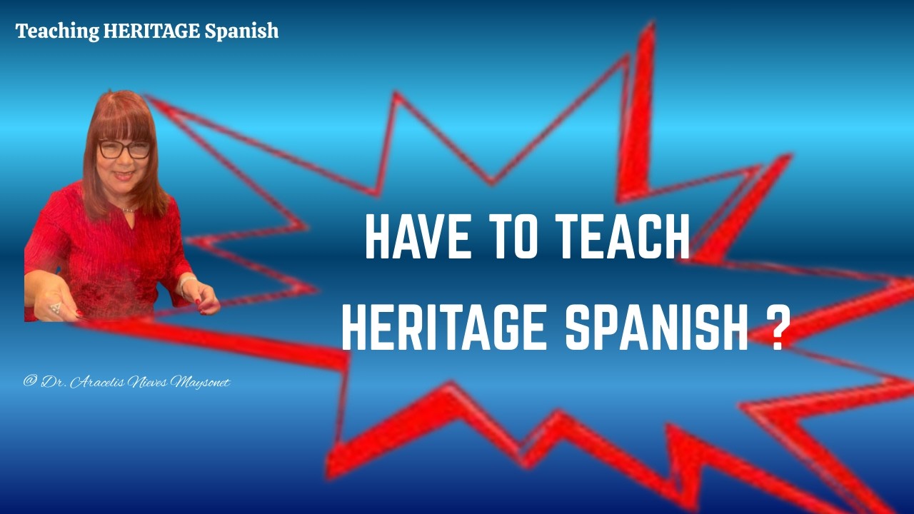 CHANNEL INTRO Challenges in teaching Spanish as a heritage language
