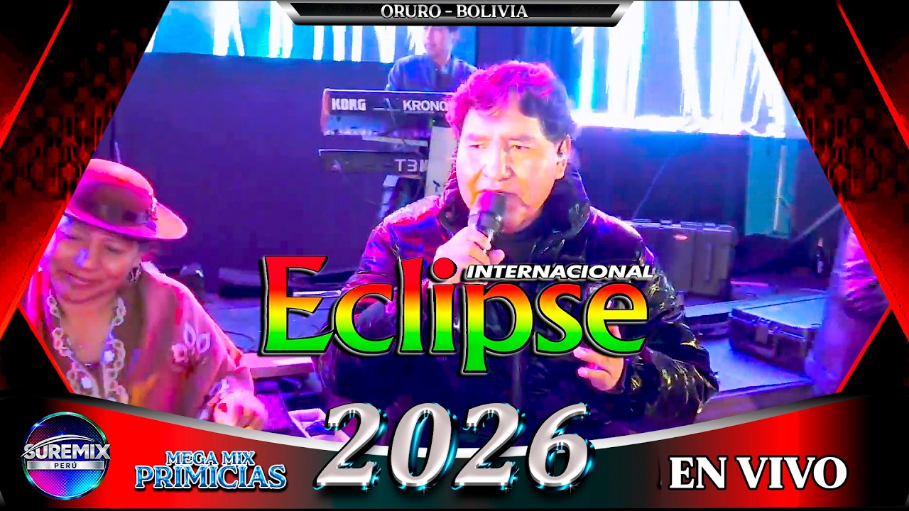 GRUPO ECLIPSE Mix En Vivo 2026 ORURO - BOLVIA / SureMix Perú