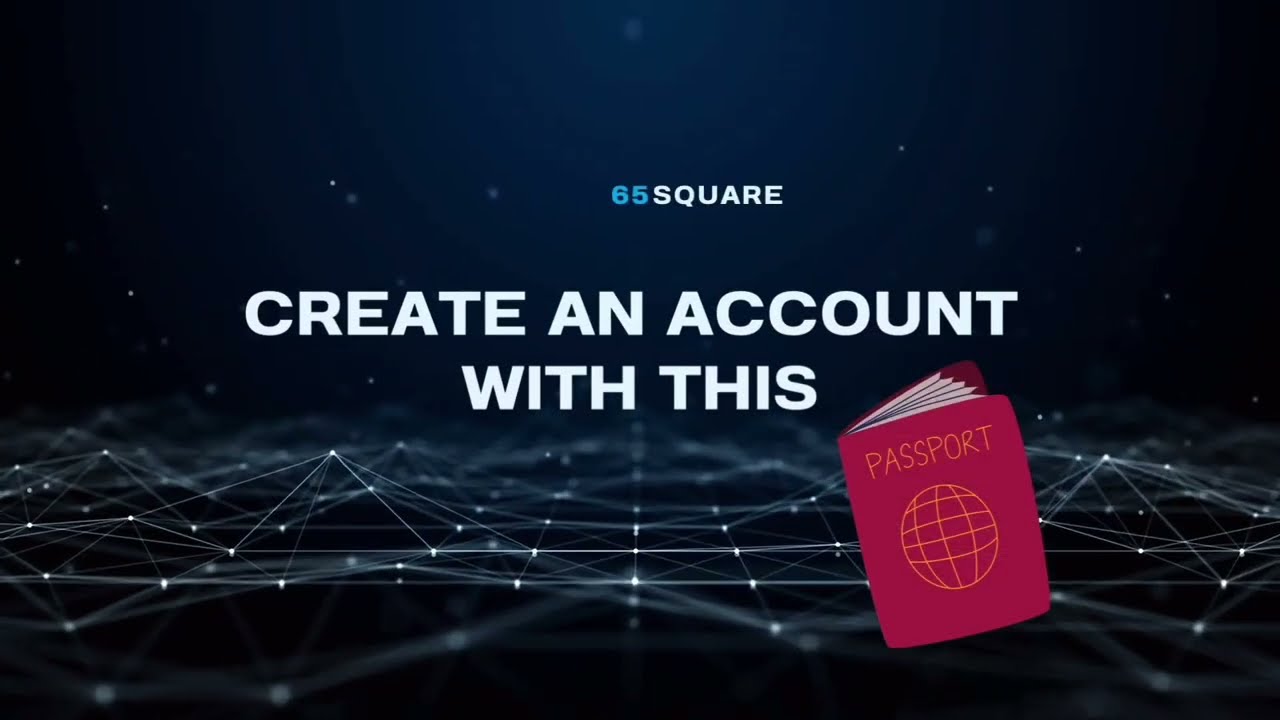 Passport to create your account on 65square | The World's Healthiest Social Platform