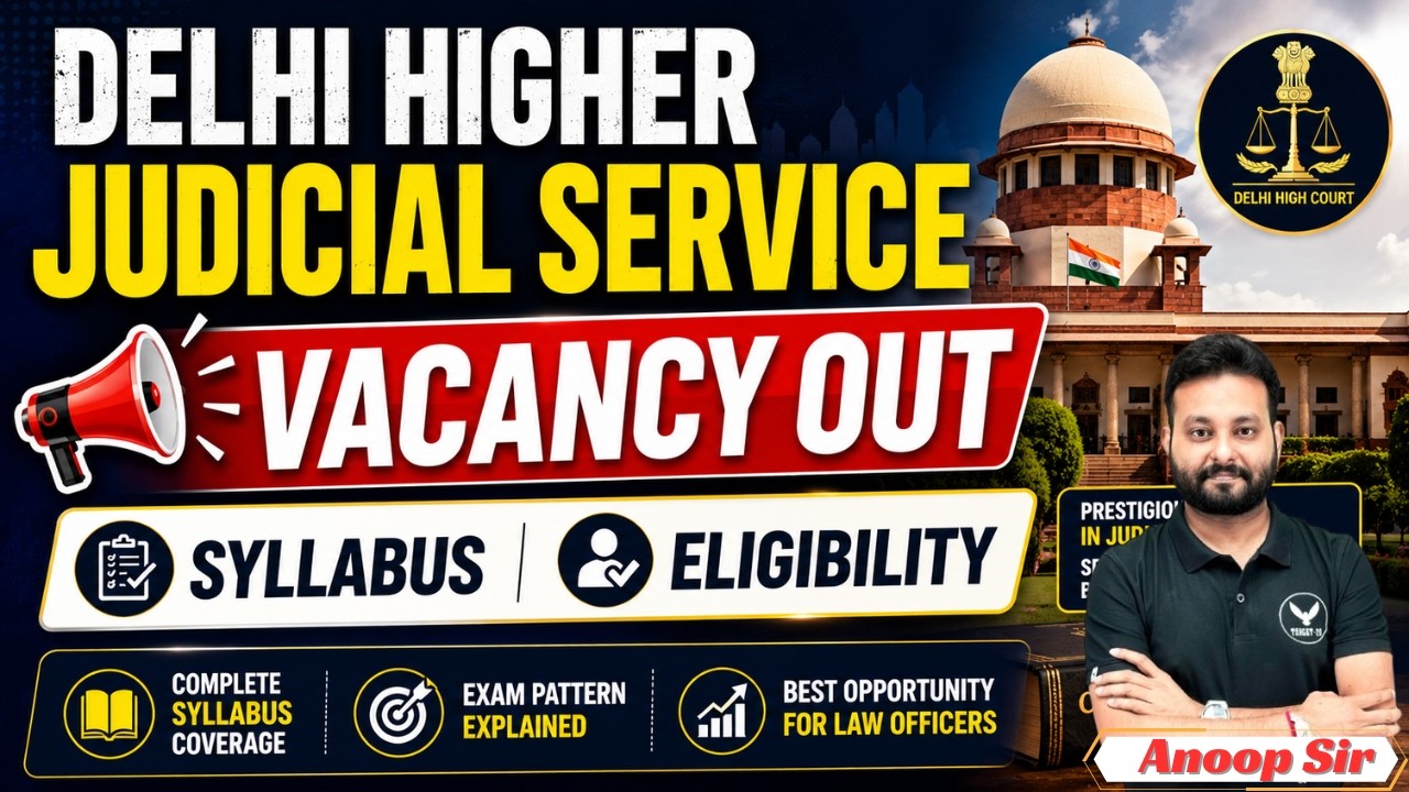 Delhi Higher Judicial Service Vacancy 2026 Out | DHJS Notification Explained