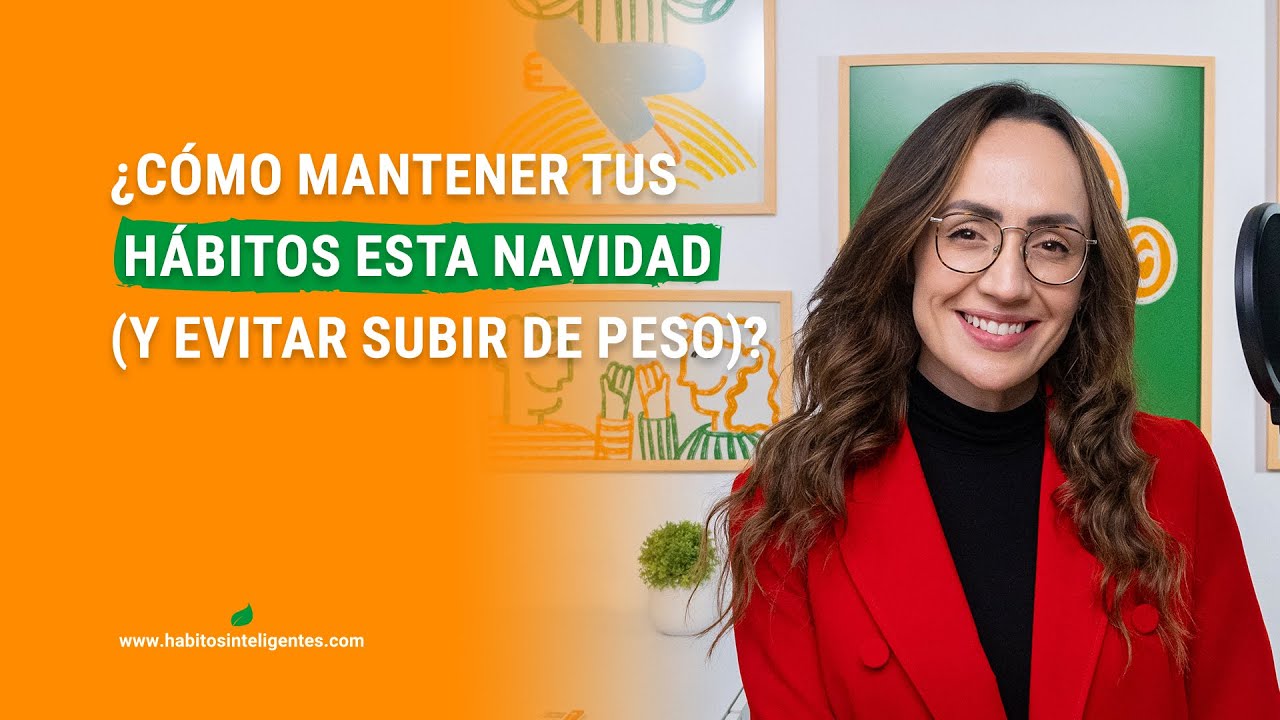 ¿Cómo mantener tus hábitos esta Navidad y evitar subir de peso?