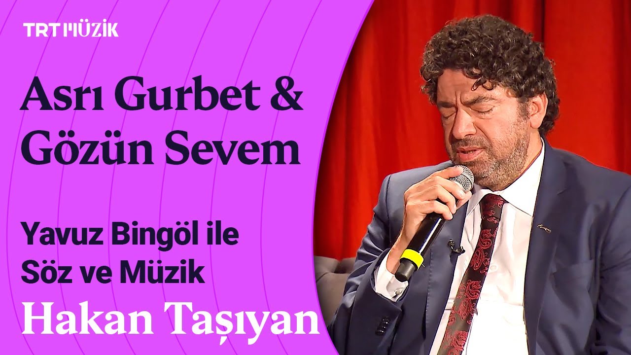 🥀 Hakan Taşıyan | Asrı Gurbet Harap Etmiş Köyümü & Gözün Sevem #SözveMüzik