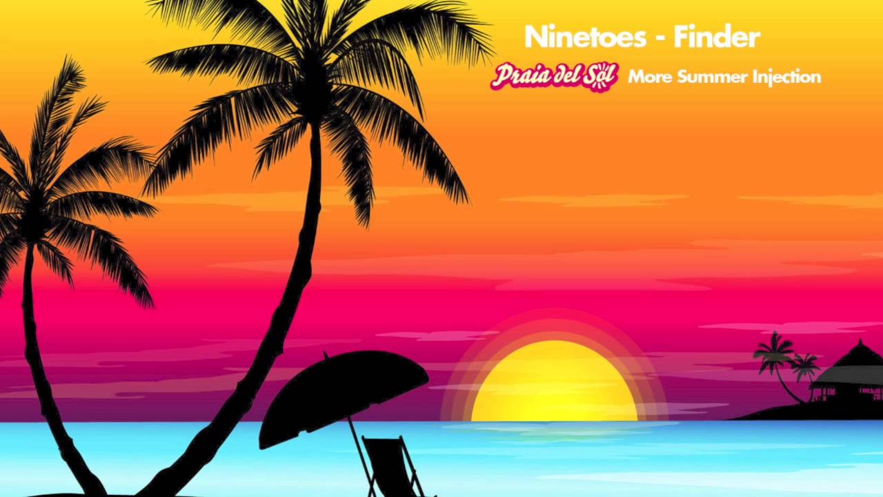 Ninetoes - Finder (Praia del Sol Bootleg)