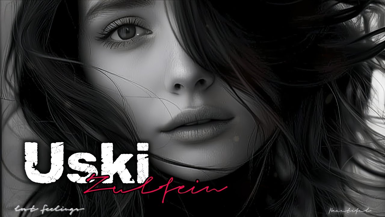 Uski Zulfein – Romantic Love Melody | Heart Touching Hindi Song | Lost Feelings 2026