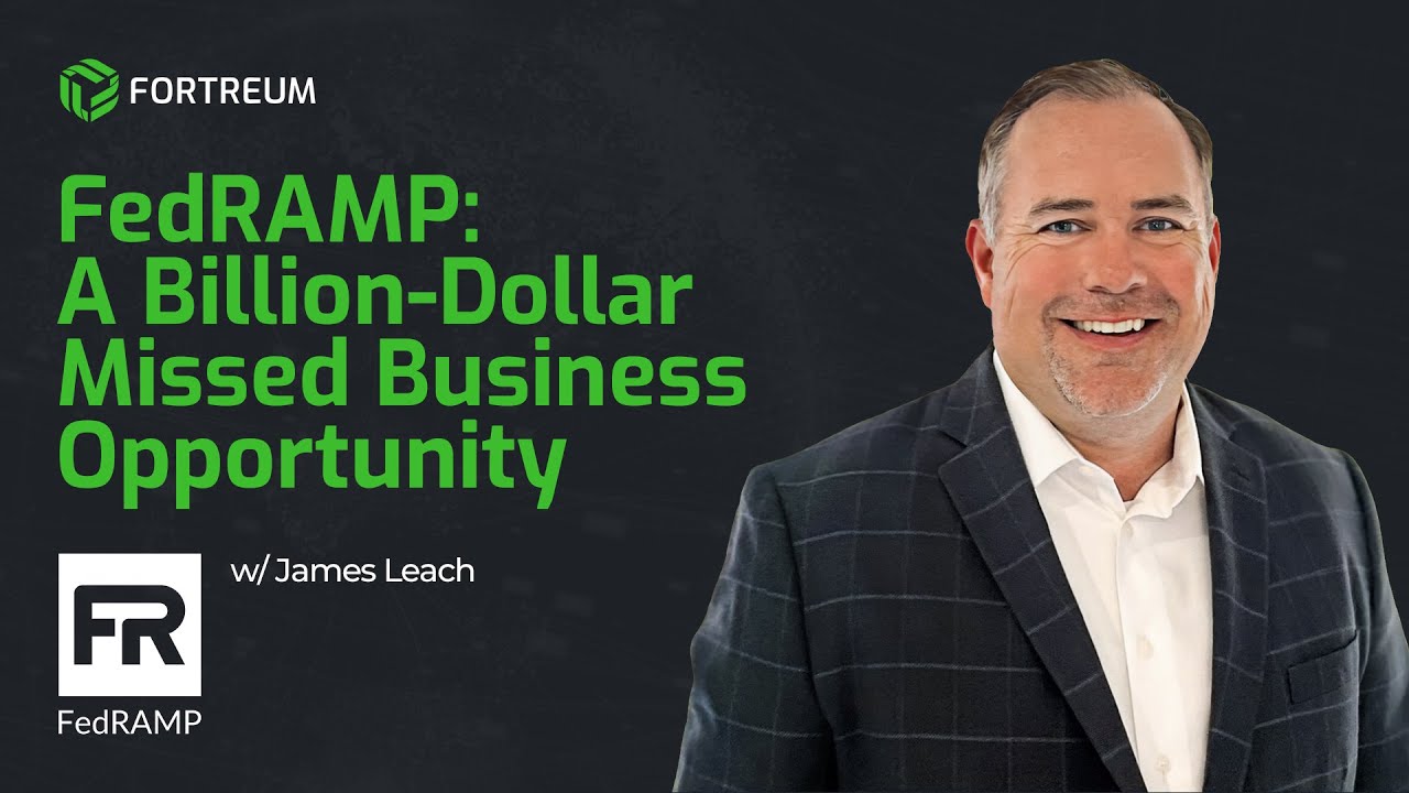 FedRAMP Business Case - A Billion Dollar Missed Business Opportunity - Fortreum