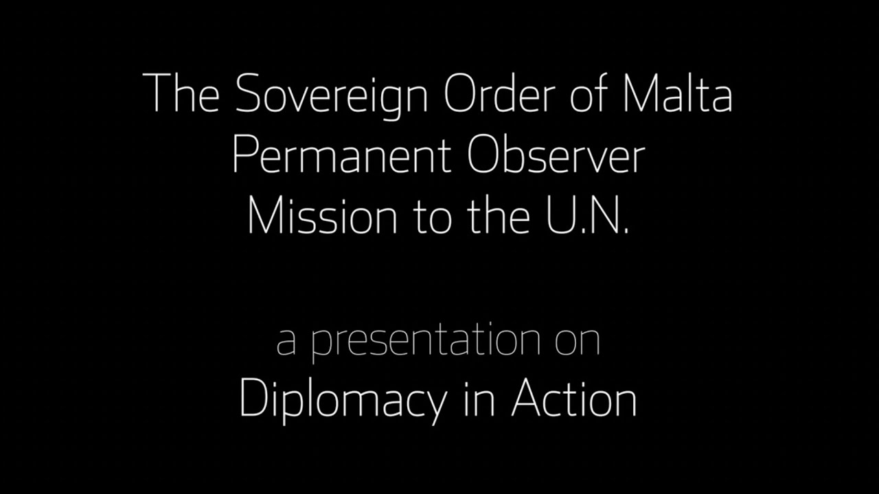 Sovereign Order of Malta: Diplomacy in Action