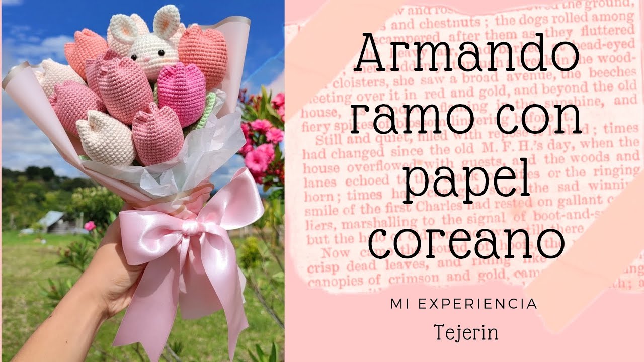 Cómo envolver ramo de flores tejidas con papel coreano - ramo de tulipanes tejidos