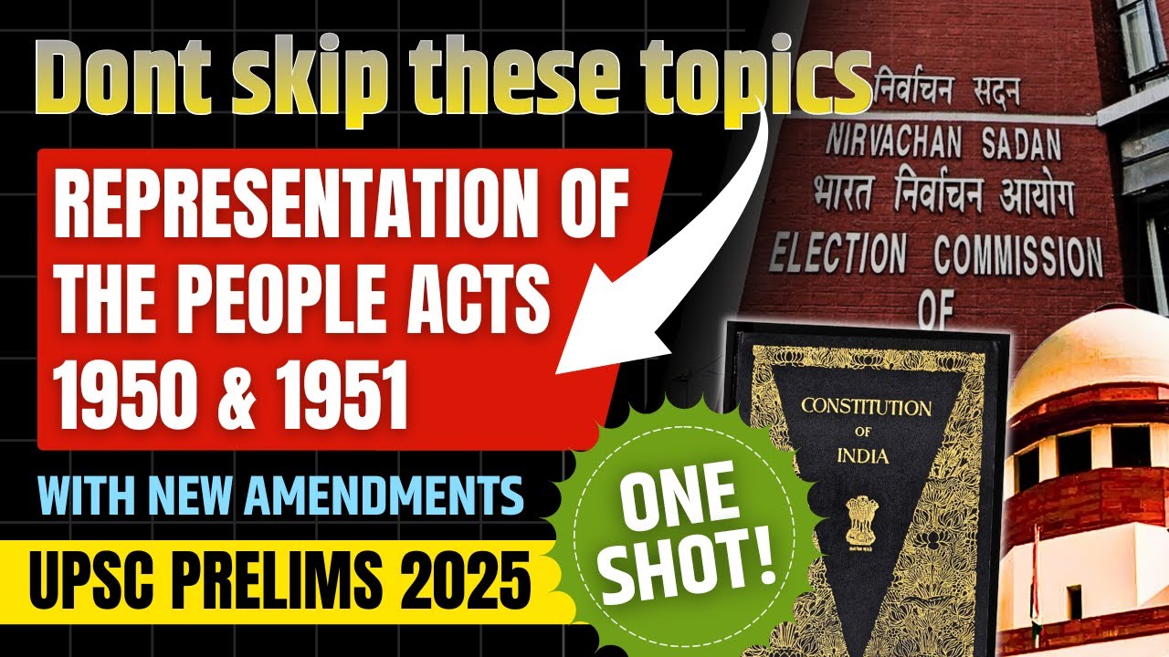 Polity One-Shot: RPA ACT 1950 & 1951 for UPSC Prelims 2025 | Don't Skip These Election Laws!