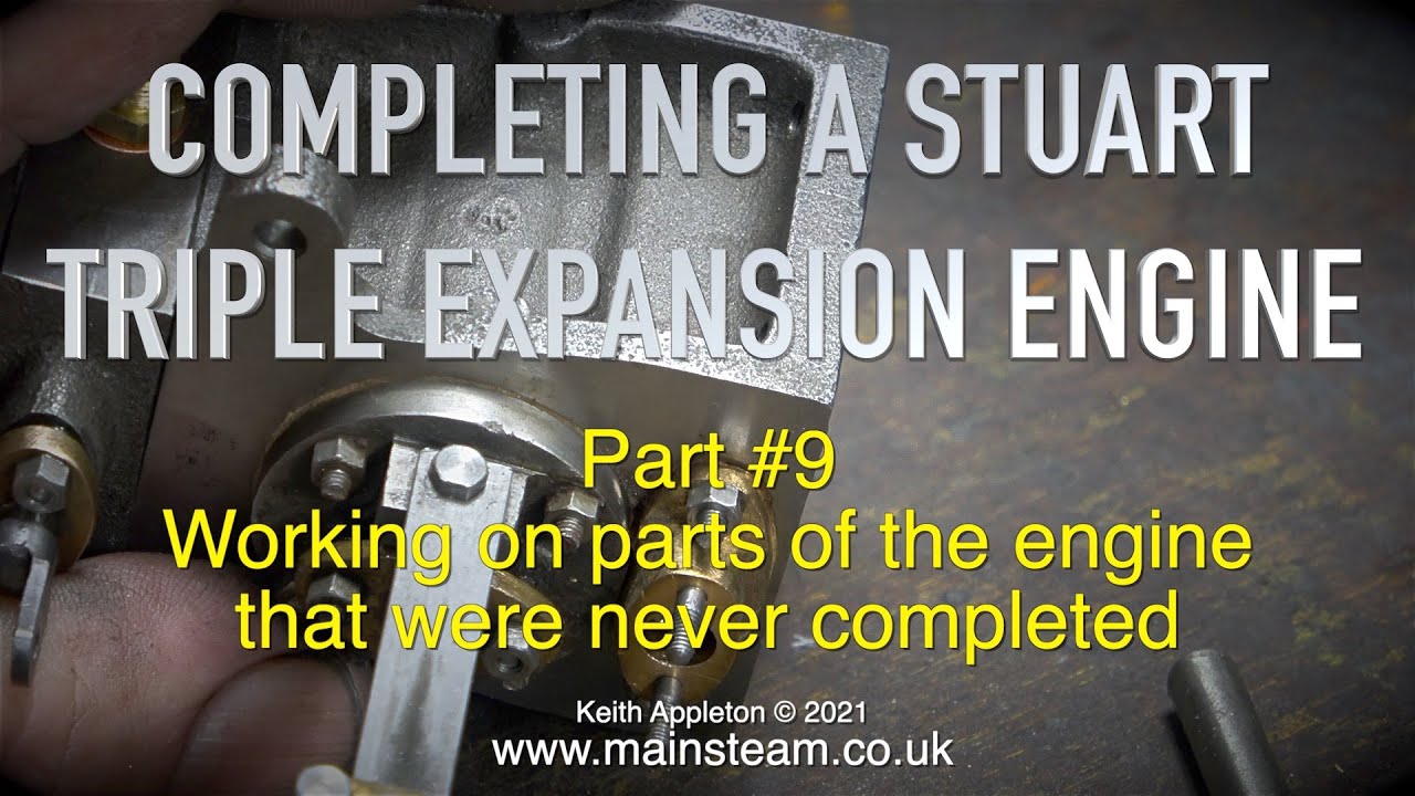 COMPLETING A STUART TRIPLE EXPANSION ENGINE - PART #9