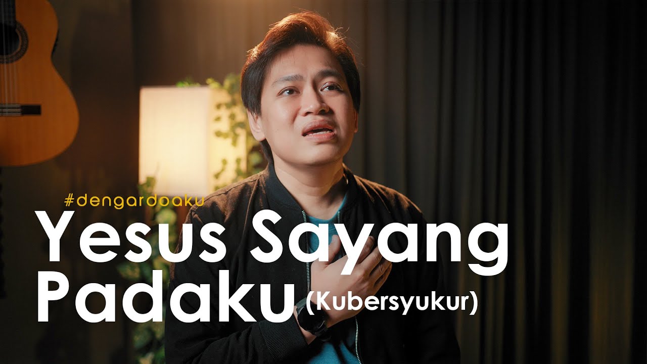 Yesus Sayang Padaku (KJ 184) / Kubersyukur - Komet Rama Daud
