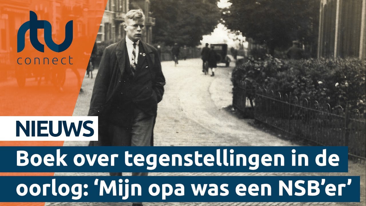 Boek over tegenstellingen in de oorlog: 'Mijn opa was een NSB'er'