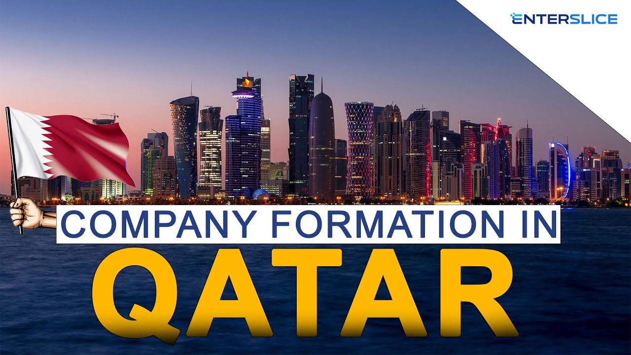 Qatar Market Entry Strategy|How to start your business in Qatar?|Business Setup in Qatar|Enterslice