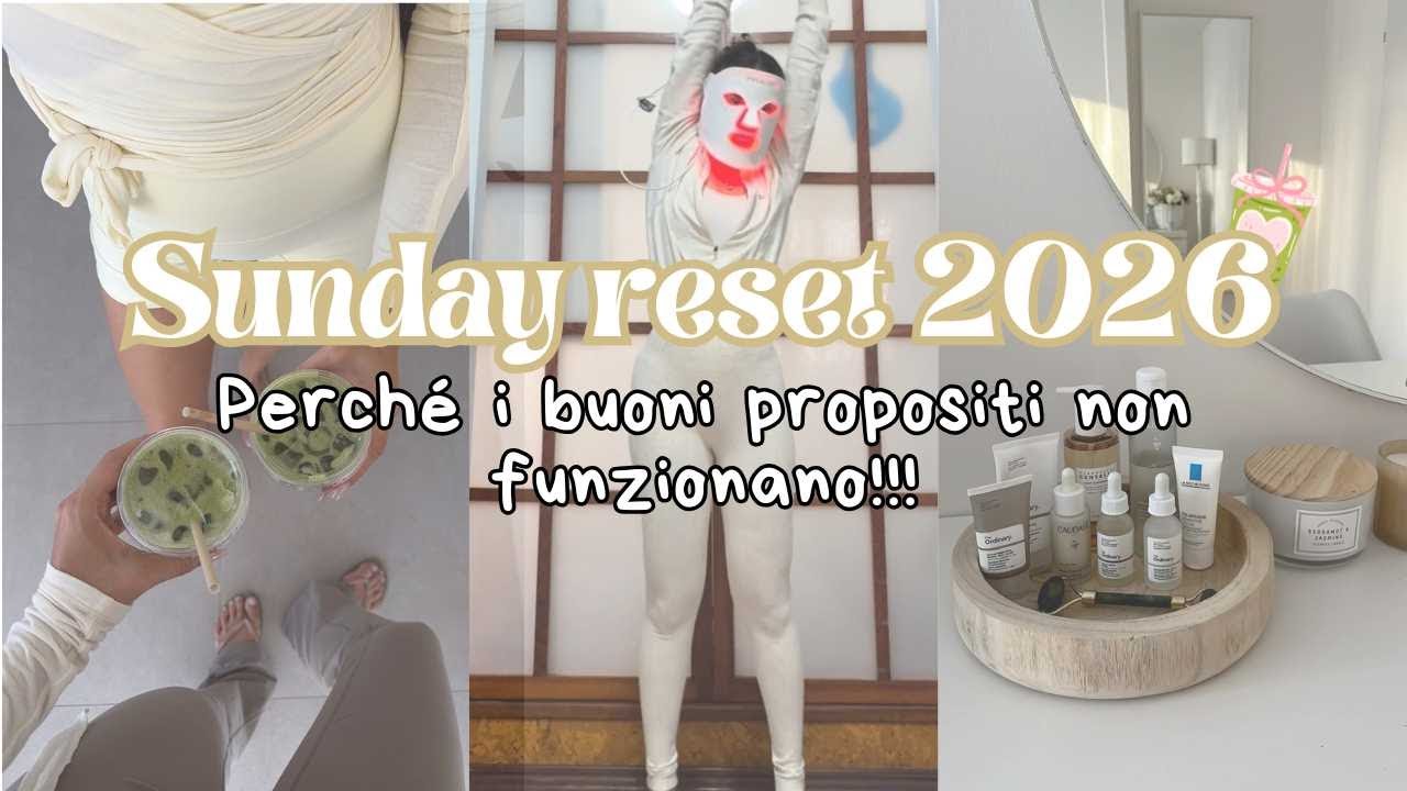 Sunday Reset 2026: come iniziare l’anno senza mentirti