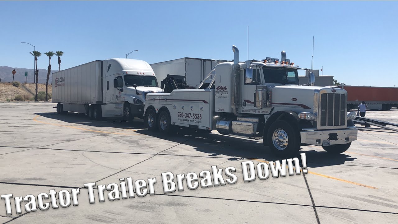 Semi Breaks Down! Needs A Tow