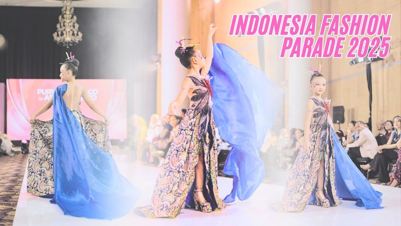FASHION SHOW DI INDONESIA FASHION PARADE 2025