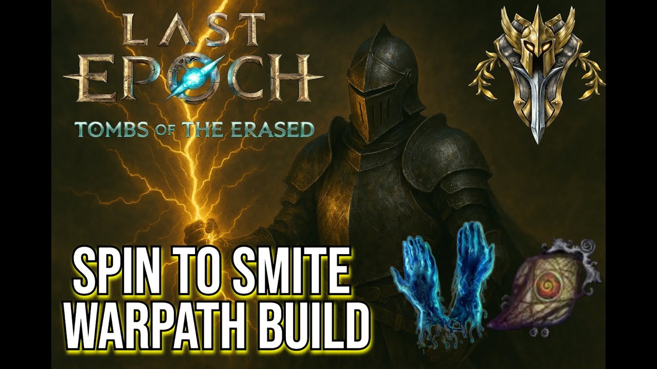 SPIN TO SMITE WARPATH BUILD | LAST EPOCH 1.2