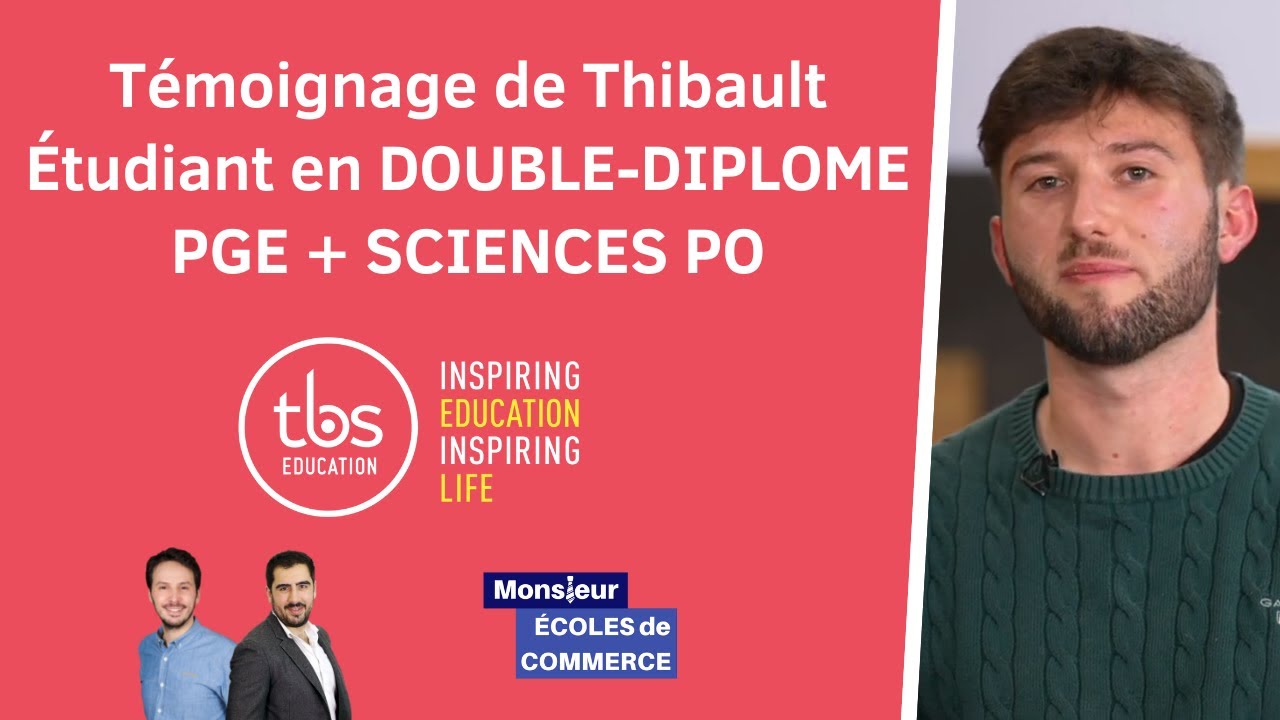 Témoignage de Thibault : Étudiant en Double-diplôme PGE TBS Education & Sciences Po Toulouse