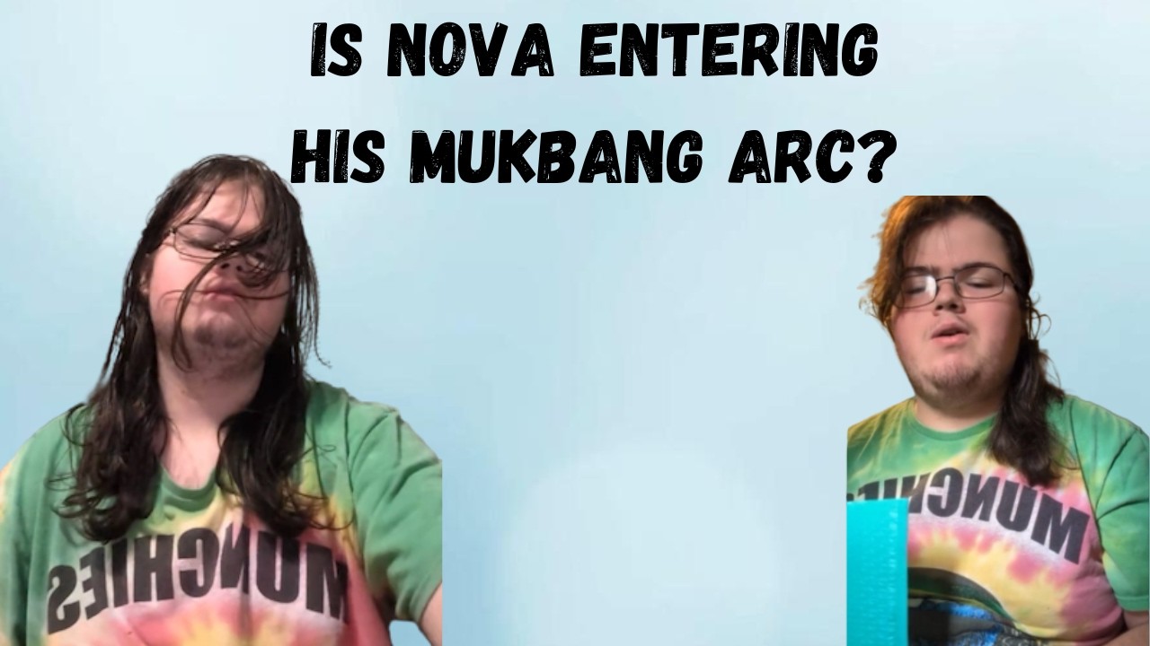 Is Nova Online Entering His Mukbang Era?
