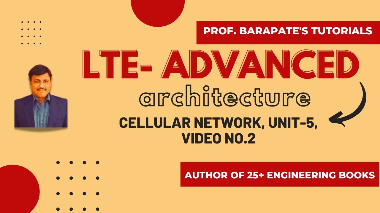 LTE- ADVANCED ARCHITECTURE