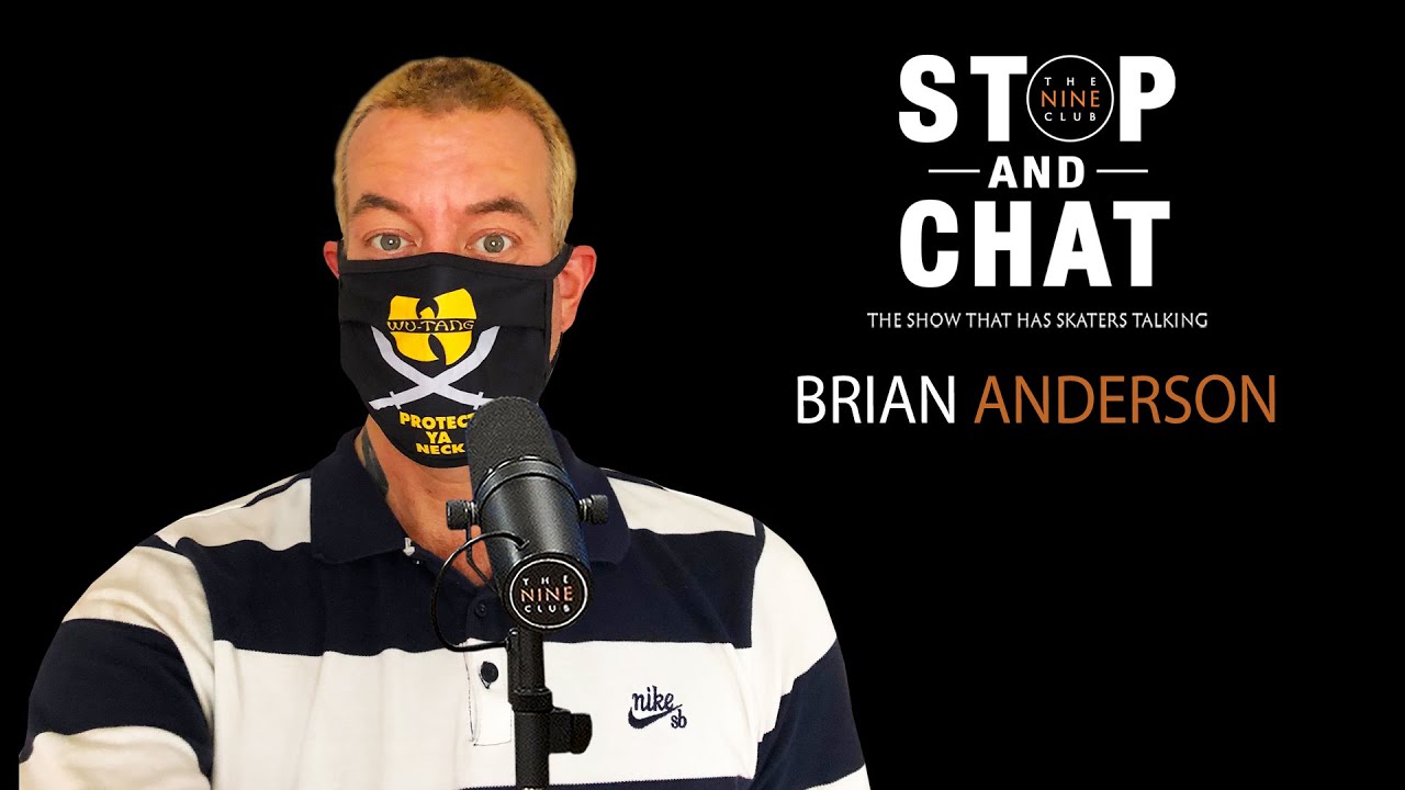 Brian Anderson - Stop and Chat | The Nine Club With Chris Roberts