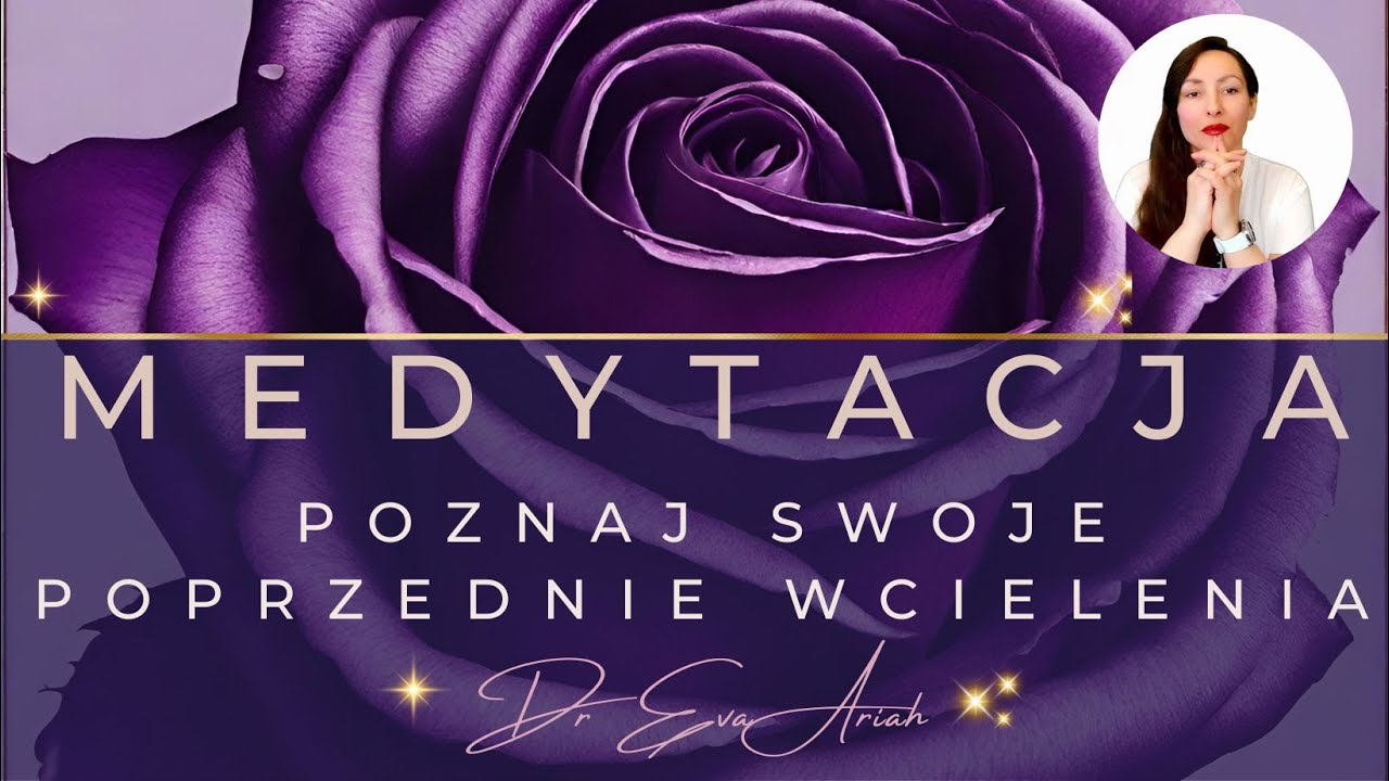 MEDYTACJA: Poznaj swoje poprzednie wcielenia